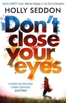 Holly Seddon - Don't Close Your Eyes, Häftad