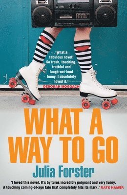 Julia Forster - What a Way to Go, Häftad