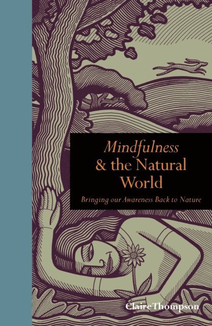 Claire Thompson - Mindfulness & the Natural World, E-bok