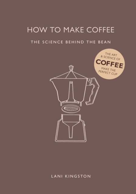 Lani Kingston - How to Make Coffee, E-bok
