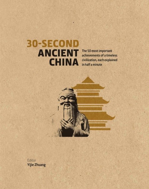 Dr Yijie Zhuang, Qin Cao - 30-Second Ancient China, E-bok