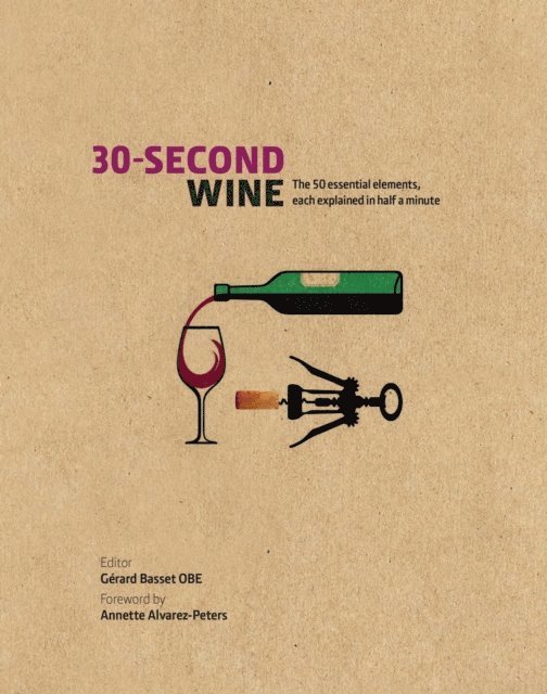 Gerard Basset OBE, Annette Alvarez-Peters - 30-Second Wine, E-bok