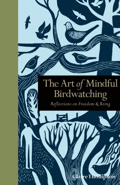 Claire Thompson - Art of Mindful Birdwatching, E-bok