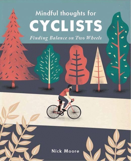 Nick Moore - Mindful Thoughts for Cyclists, E-bok