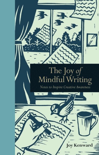 Joy Kenward - Joy of Mindful Writing, E-bok