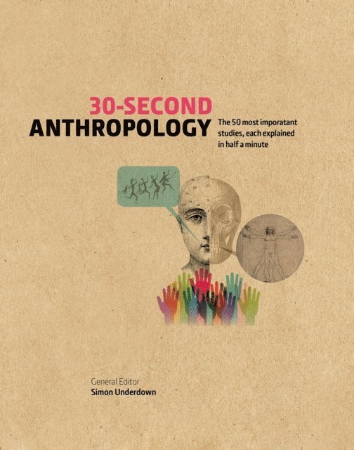 Simon Underdown - 30-Second Anthropology, E-bok