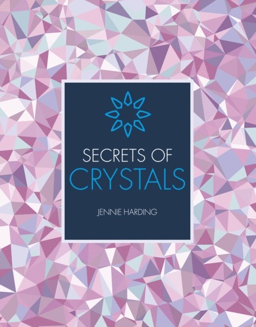 Jennie Harding - Secrets of Crystals, E-bok