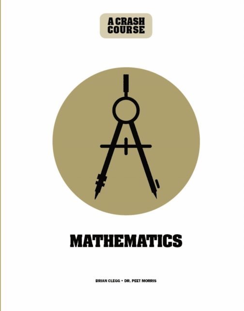 Brian Clegg, Peet Morris - Math: A Crash Course, E-bok