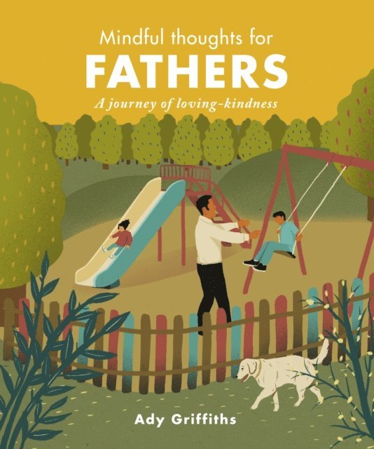 Ady Griffiths - Mindful Thoughts for Fathers, E-bok