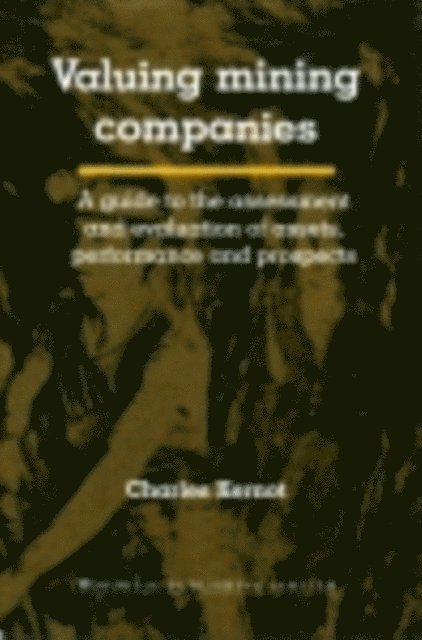 Charles Kernot - Valuing Mining Companies, E-bok