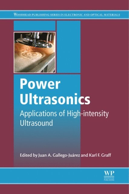 Karl F. Graff, Juan A. Gallego-Juarez - Power Ultrasonics, E-bok