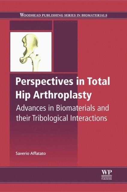 Saverio Affatato - Perspectives in Total Hip Arthroplasty, E-bok