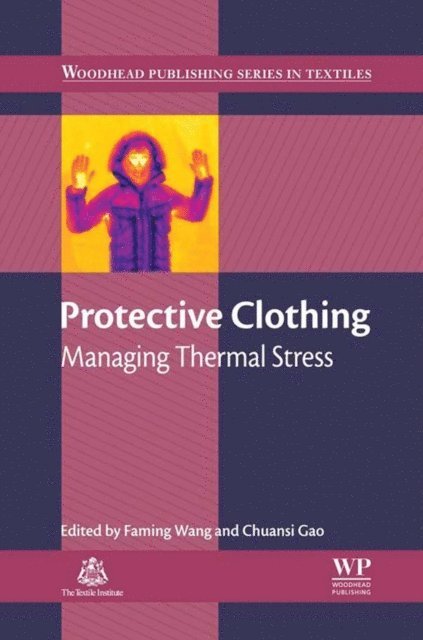 Chuansi Gao, F. Wang - Protective Clothing, E-bok