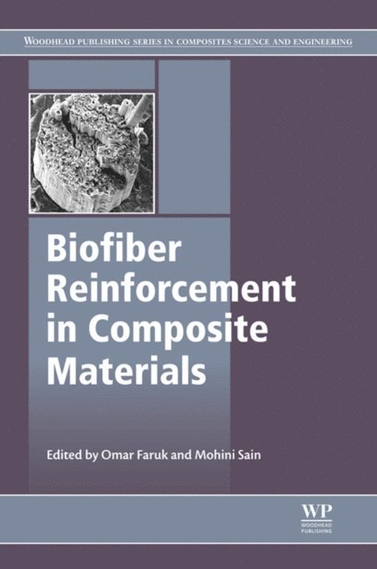 Mohini Sain, Omar Faruk - Biofiber Reinforcements in Composite Materials, E-bok