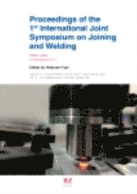 H. Fujii - Proceedings of the 1st International Joint Symposium on Joining and Welding, E-bok