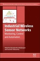 R Budampati, S Kolavennu - Industrial Wireless Sensor Networks, Inbunden