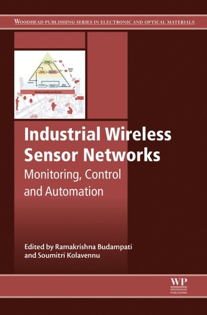 S Kolavennu, R Budampati - Industrial Wireless Sensor Networks, E-bok