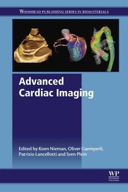 Sven Plein, Patrizio Lancellotti, Oliver Gaemperli, Koen Nieman - Advanced Cardiac Imaging, E-bok