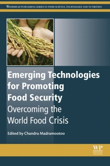 Chandra Madramootoo - Emerging Technologies for Promoting Food Security, E-bok