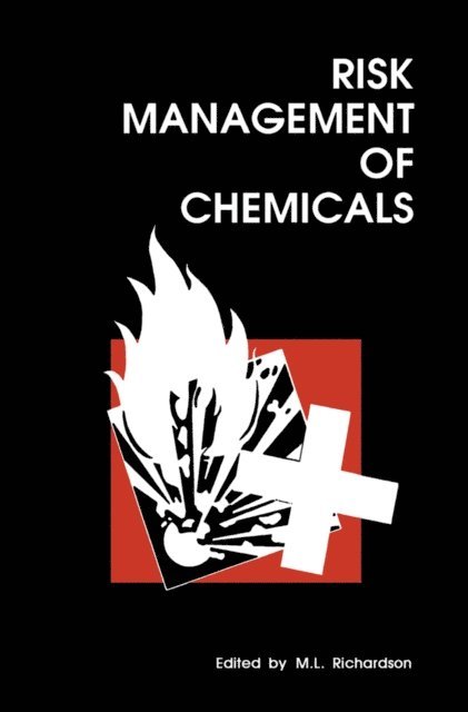 M. L. Richardson - Risk Management of Chemicals, E-bok