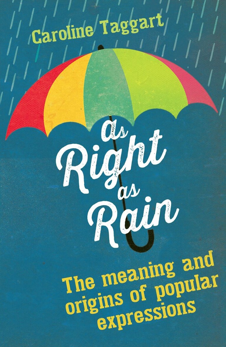 Caroline Taggart - As Right as Rain, E-bok