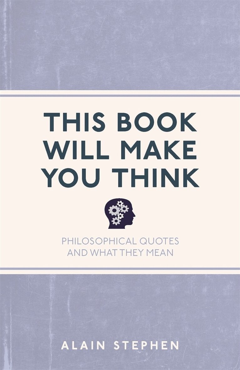 Alain Stephen - This Book Will Make You Think, E-bok