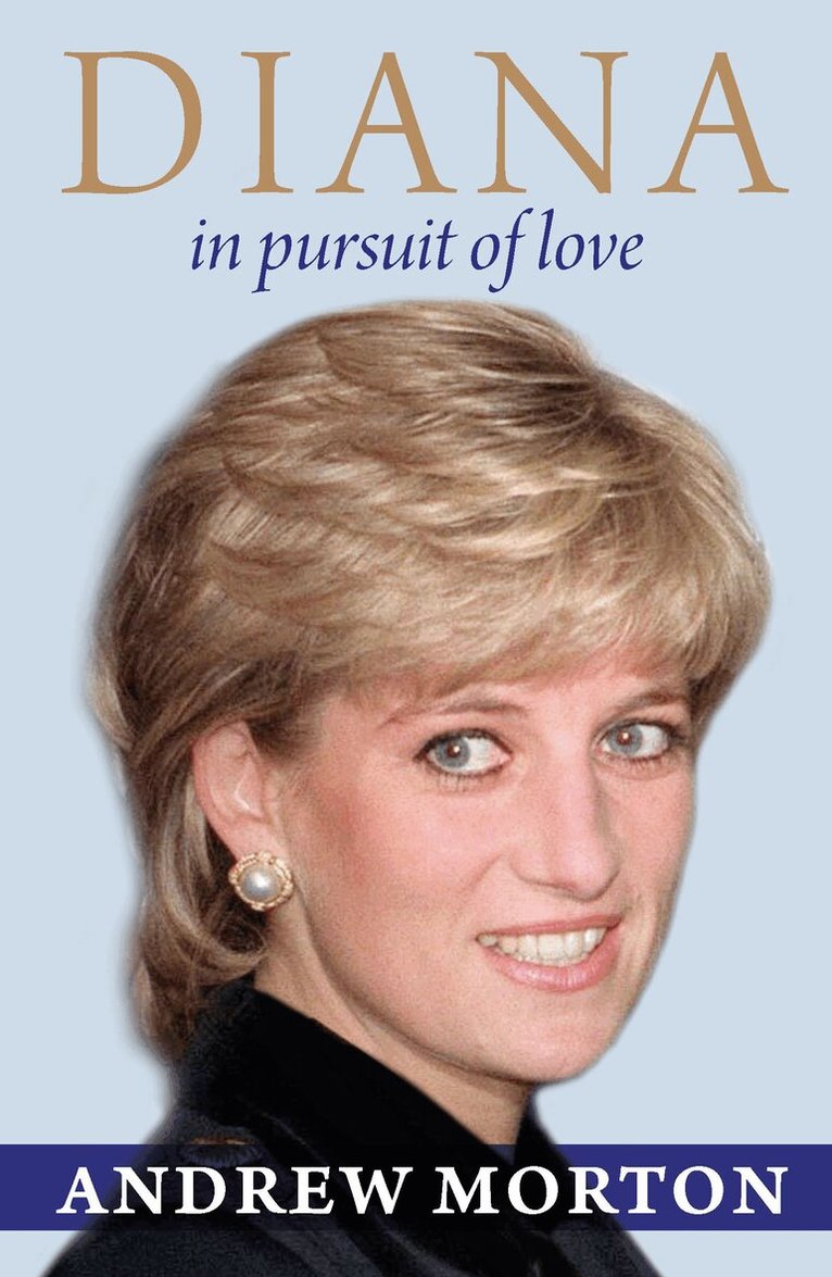 Andrew Morton - Diana: In Pursuit of Love, E-bok