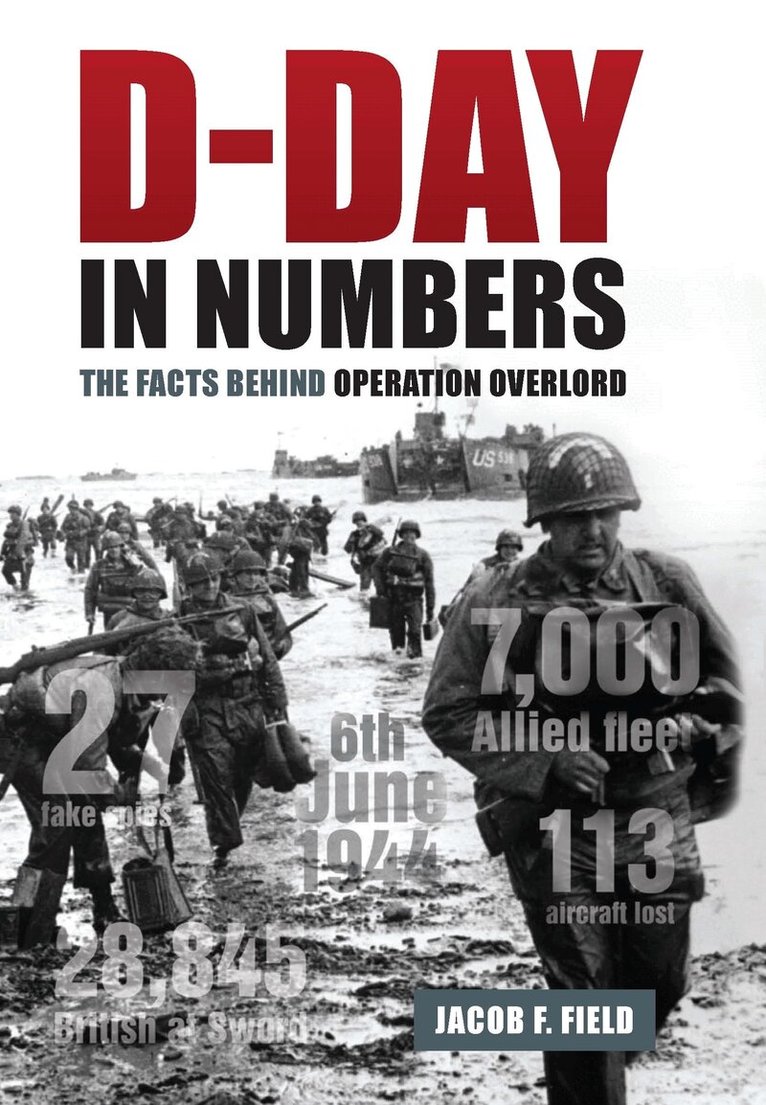 Jacob F. Field - D-Day in Numbers, E-bok