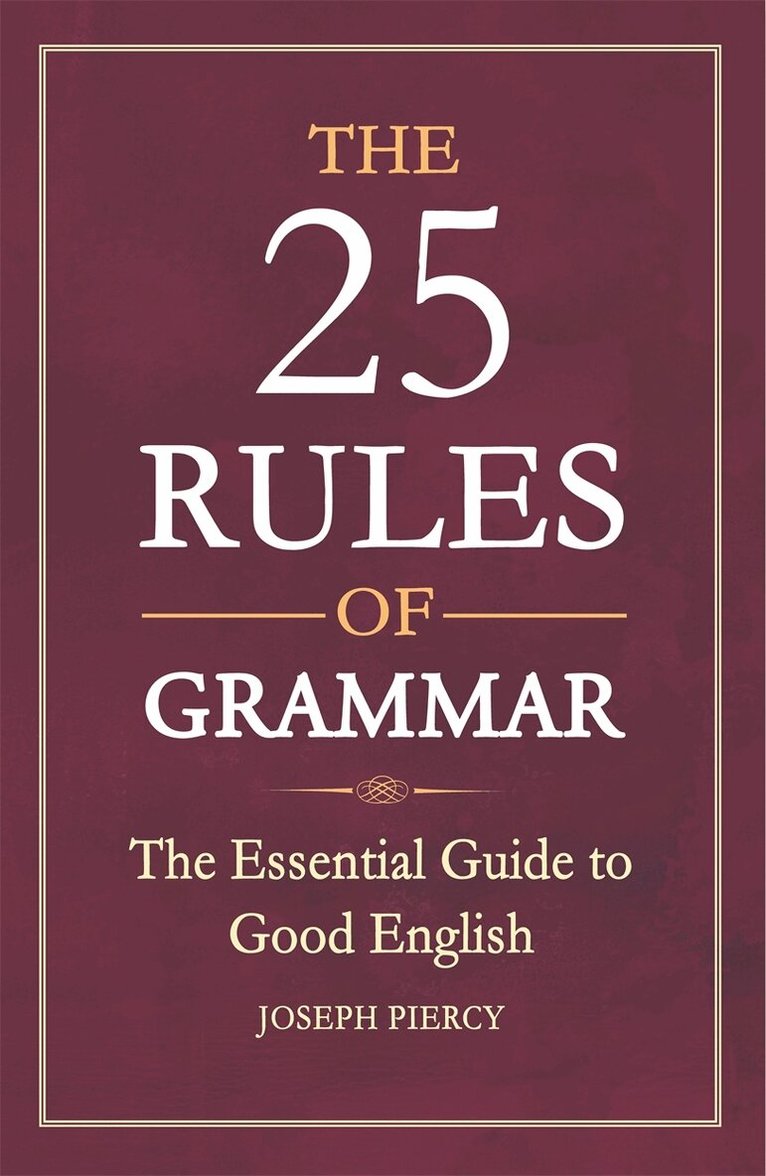 Joseph Piercy - 25 Rules of Grammar, E-bok