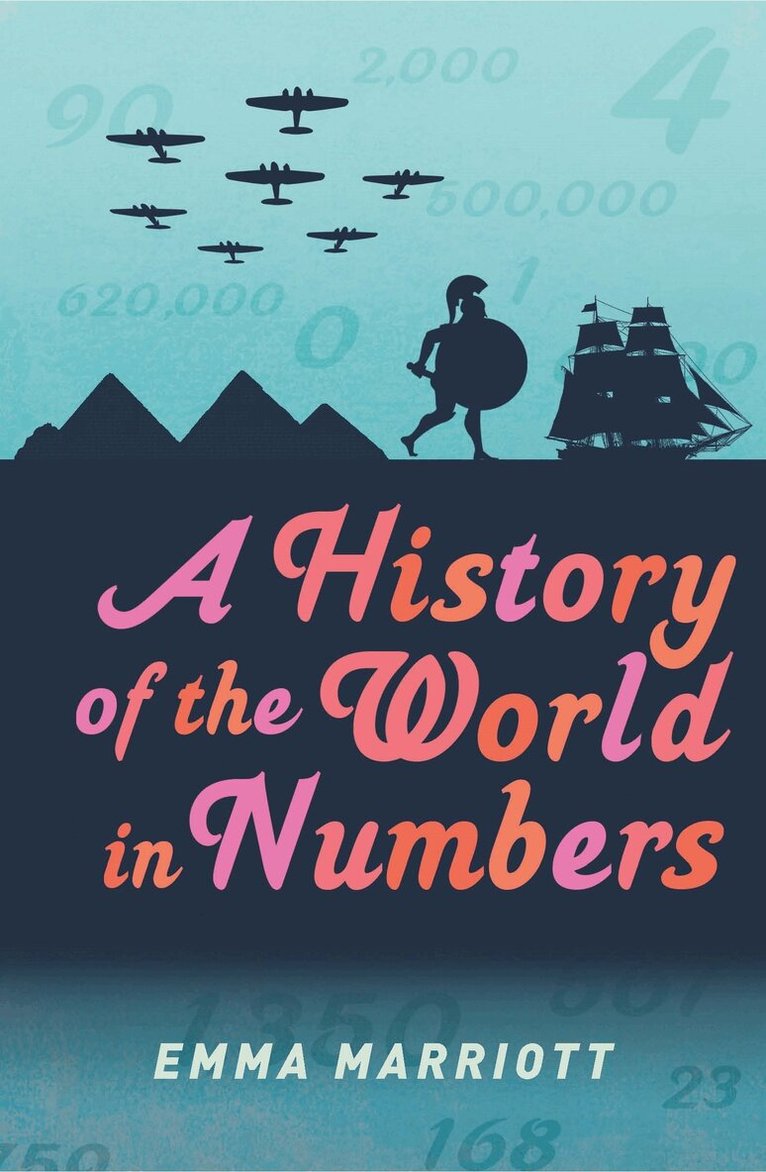 Emma Marriott - History of the World in Numbers, E-bok