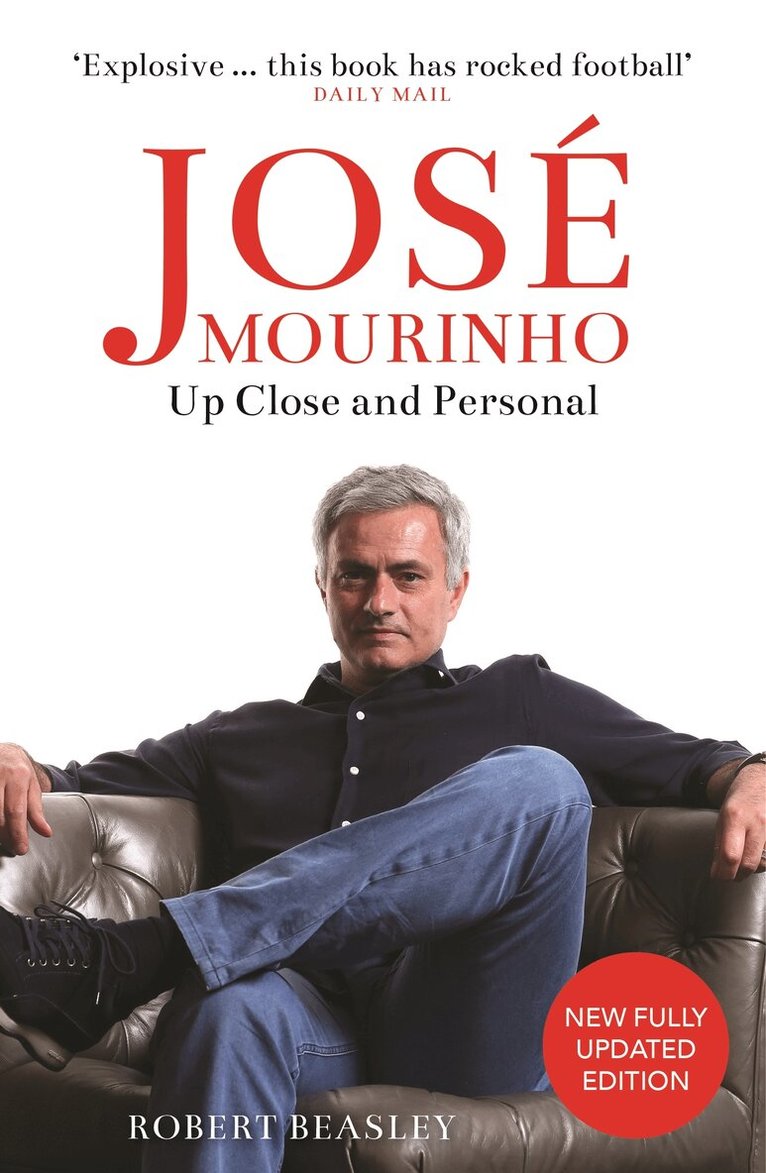 Robert Beasley - José Mourinho: Up Close and Personal, E-bok