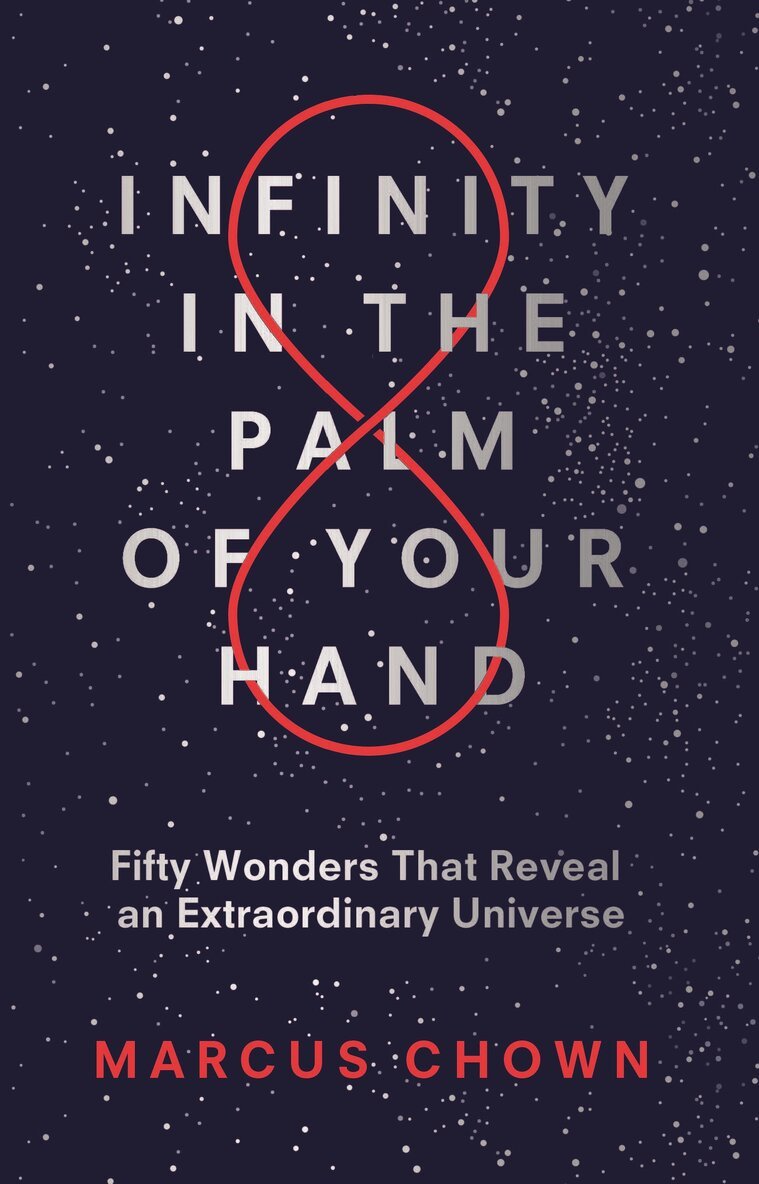 Marcus Chown - Infinity in the Palm of Your Hand, E-bok