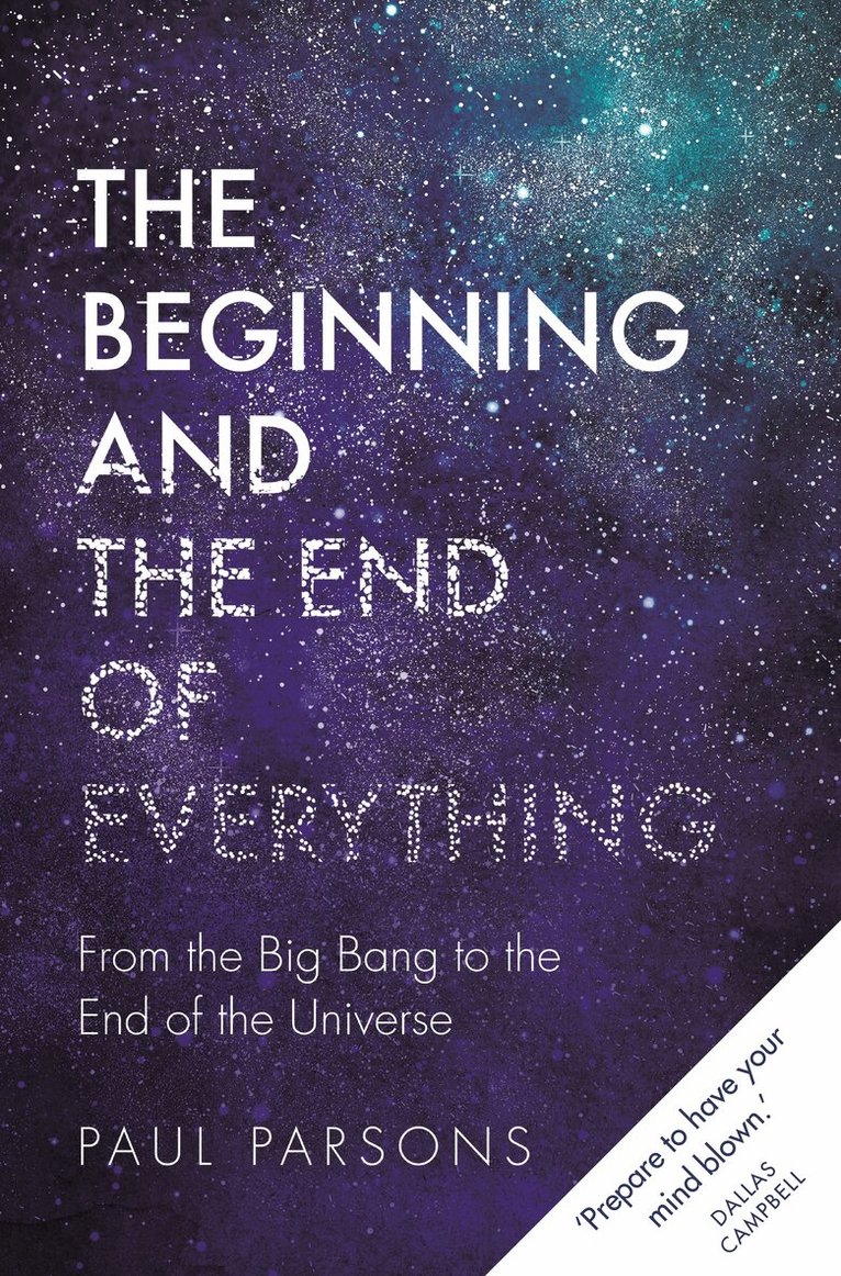Paul Parsons - Beginning and the End of Everything, E-bok