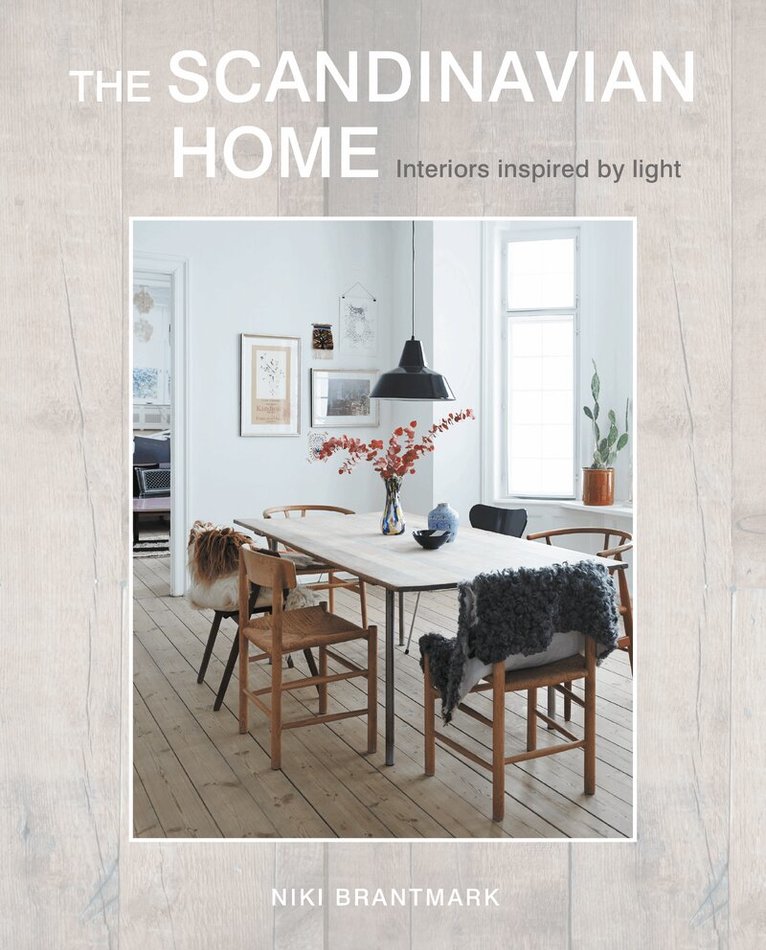 Niki Brantmark - Scandinavian Home, Inbunden