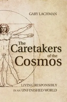 Caretakers of the Cosmos