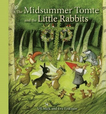 Midsummer Tomte and the Little Rabbits av Ulf Stark