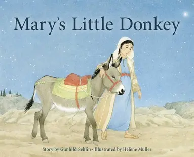 Gunhild Sehlin - Mary's Little Donkey, Inbunden