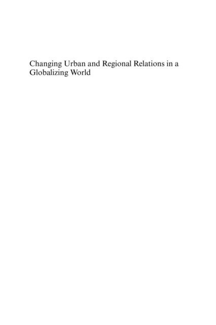 Gilles Van Hamme, Kathy Pain - Changing Urban and Regional Relations in a Globalizing World, E-bok. Tillgänglighet: Lägg i varukorg