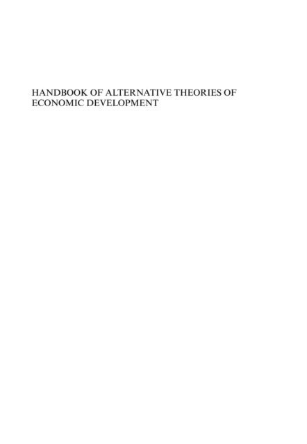 Rainer Kattel, Jayati Ghosh, Erik S. Reinert - Handbook of Alternative Theories of Economic Development, E-bok