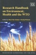 Research Handbook on Environment, Health and the WTO