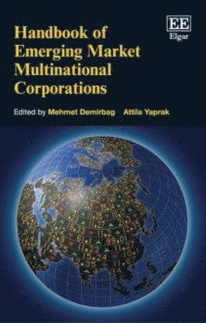 Attilia Yaprak, Mehmet Demirbag - Handbook of Emerging Market Multinational Corporations, E-bok