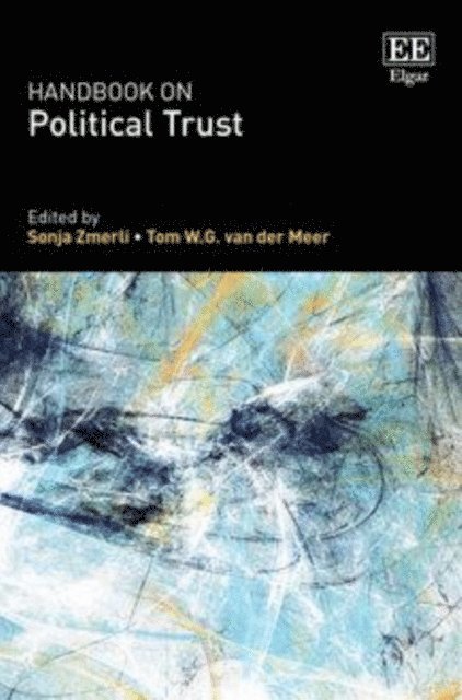Tom W.G. van der Meer, Sonja Zmerli - Handbook on Political Trust, E-bok