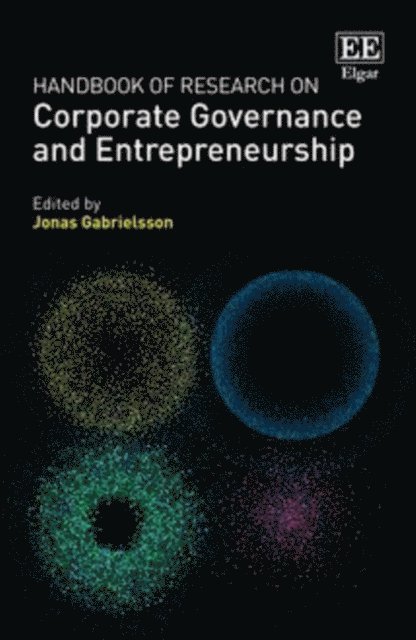 Jonas Gabrielsson - Handbook of Research on Corporate Governance and Entrepreneurship, E-bok