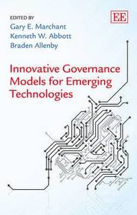 Innovative Governance Models for Emerging Technologies