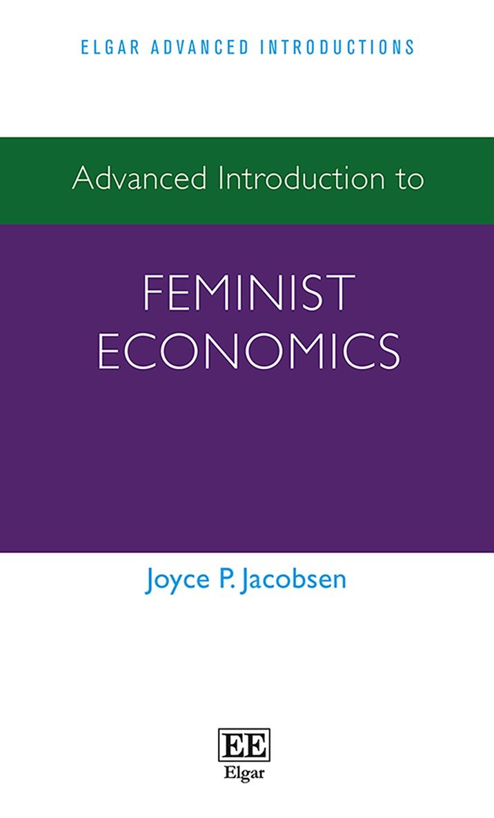 Joyce P. Jacobsen - Advanced Introduction to Feminist Economics, Häftad. Tillgänglighet: Lägg i varukorg