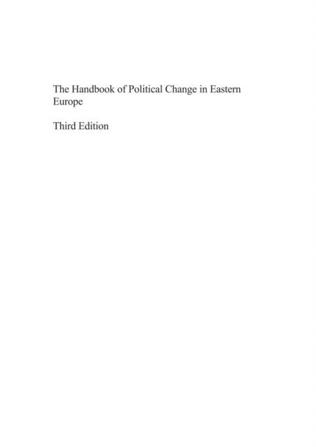 Terje Knutsen, Kevin Deegan-Krause, Joakim Ekman, Sten Berglund - Handbook of Political Change in Eastern Europe, Third Edition, E-bok