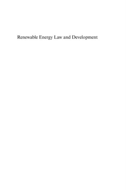 Richard L. Ottinger - Renewable Energy law and Development, E-bok
