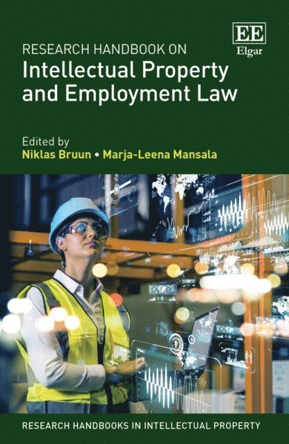 Marja-Leena Mansala, Niklas Bruun - Research Handbook on Intellectual Property and Employment Law, E-bok