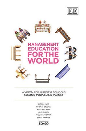 Katrin Muff, Thomas Dyllick, Mark Drewell, John North, Paul Shrivastava, Jonas Haertle - Management Education for the World, Häftad. Tillgänglighet: Tillfälligt slut