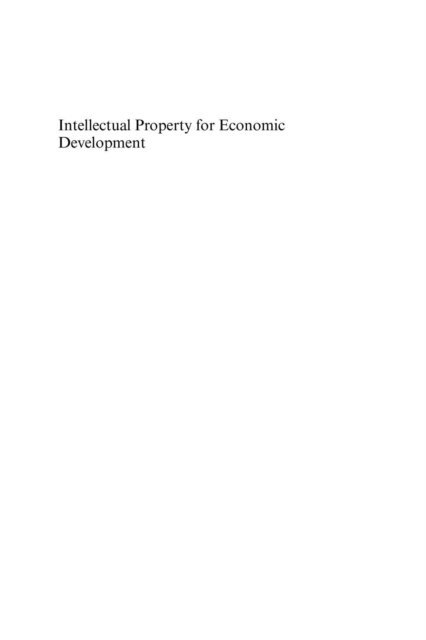 Keun Lee, Bronwyn H. Hall, Sanghoon Ahn - Intellectual Property for Economic Development, E-bok